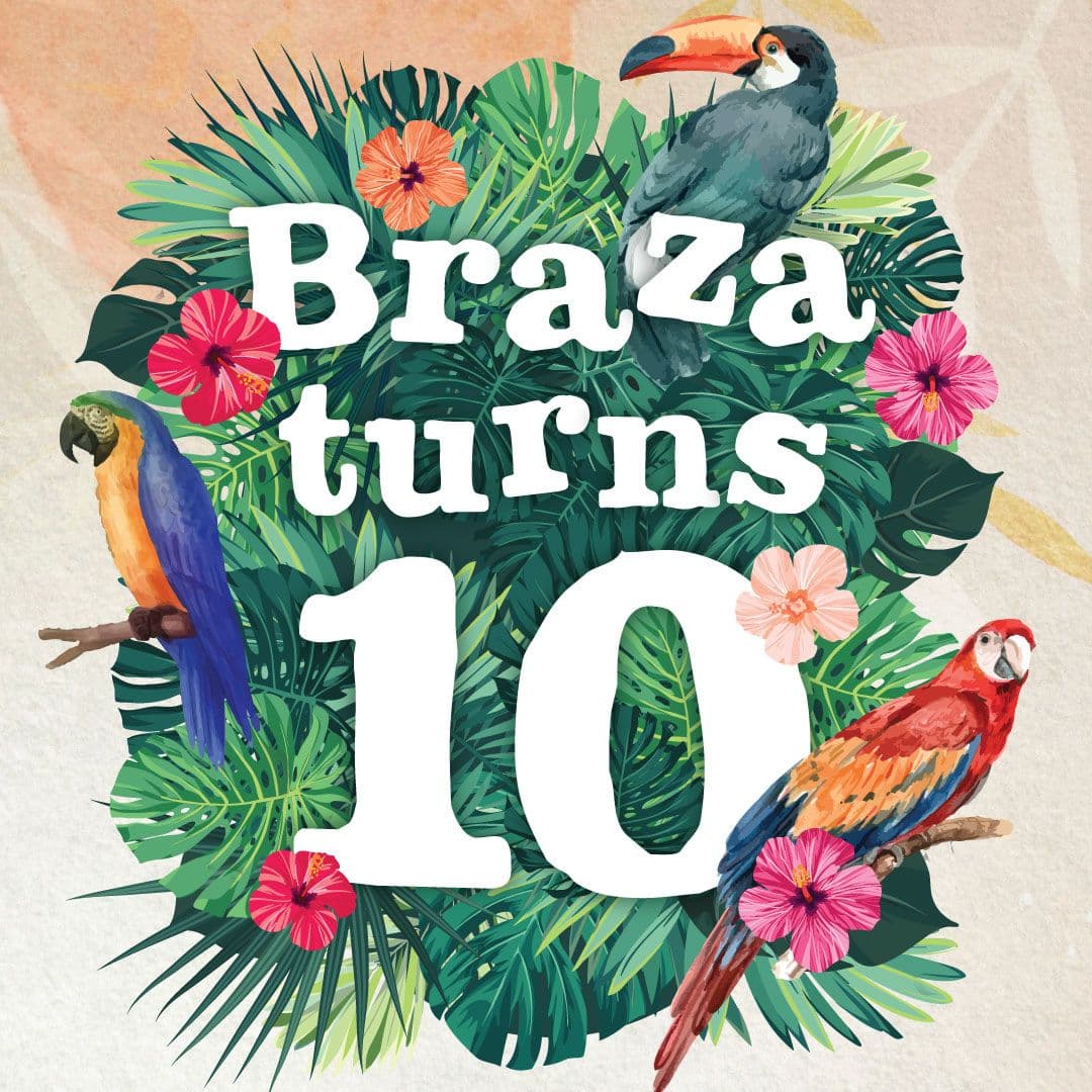 Braza Turns 10!